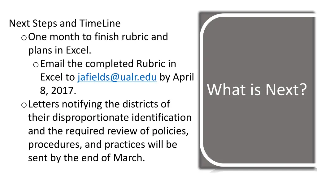 next steps and timeline o one month to finish