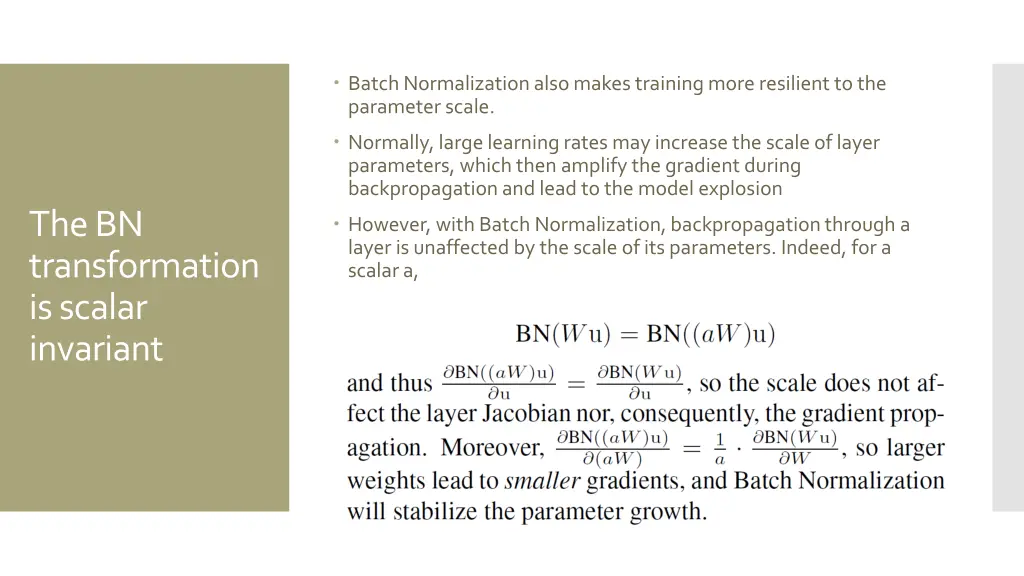 batch normalization also makes training more