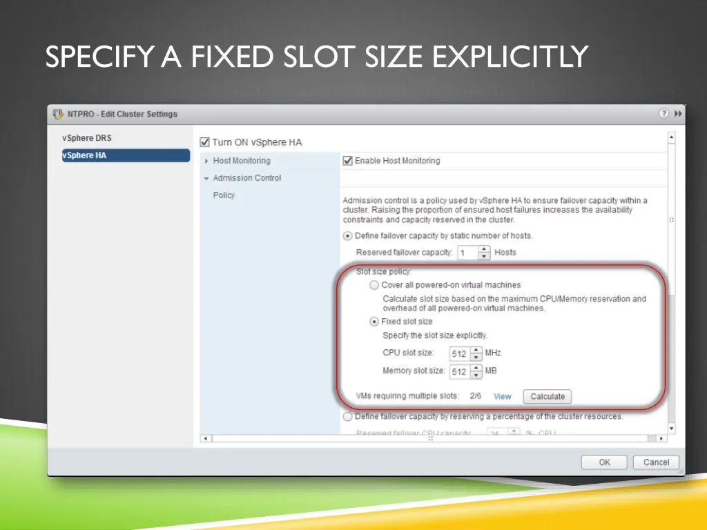 specify a fixed slot size explicitly