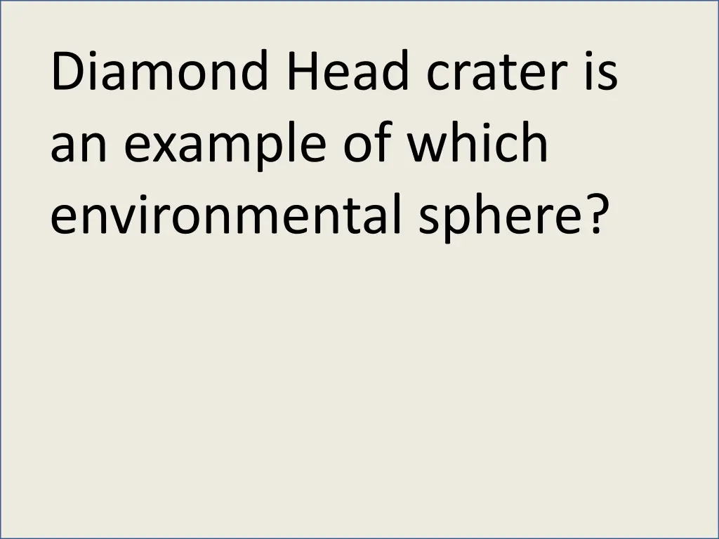 diamond head crater is an example of which