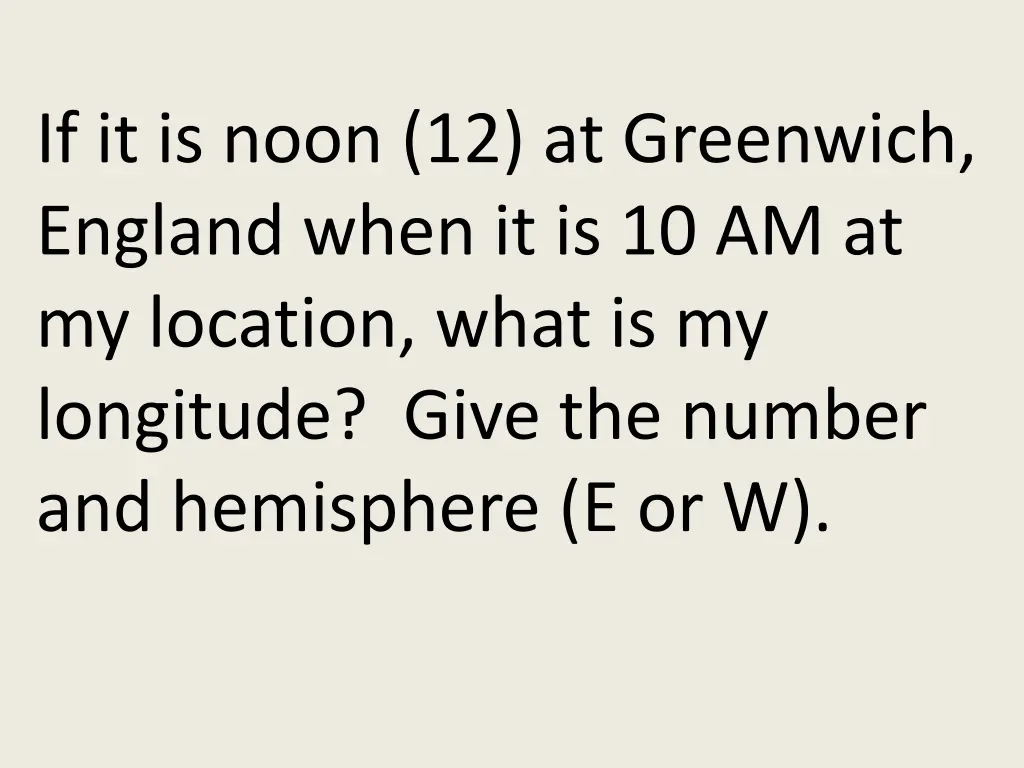 if it is noon 12 at greenwich england when