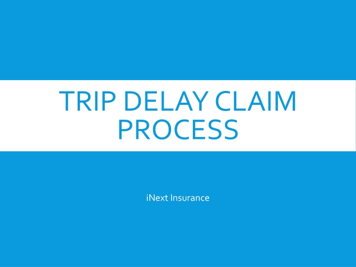 trip delay claim process