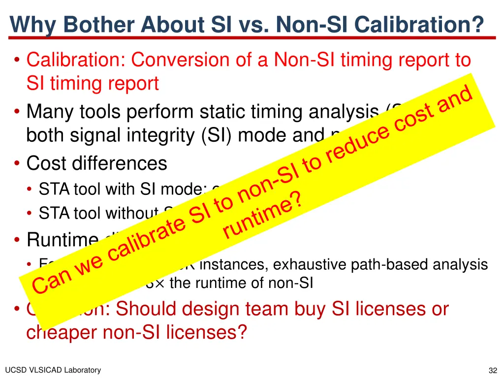 why bother about si vs non si calibration