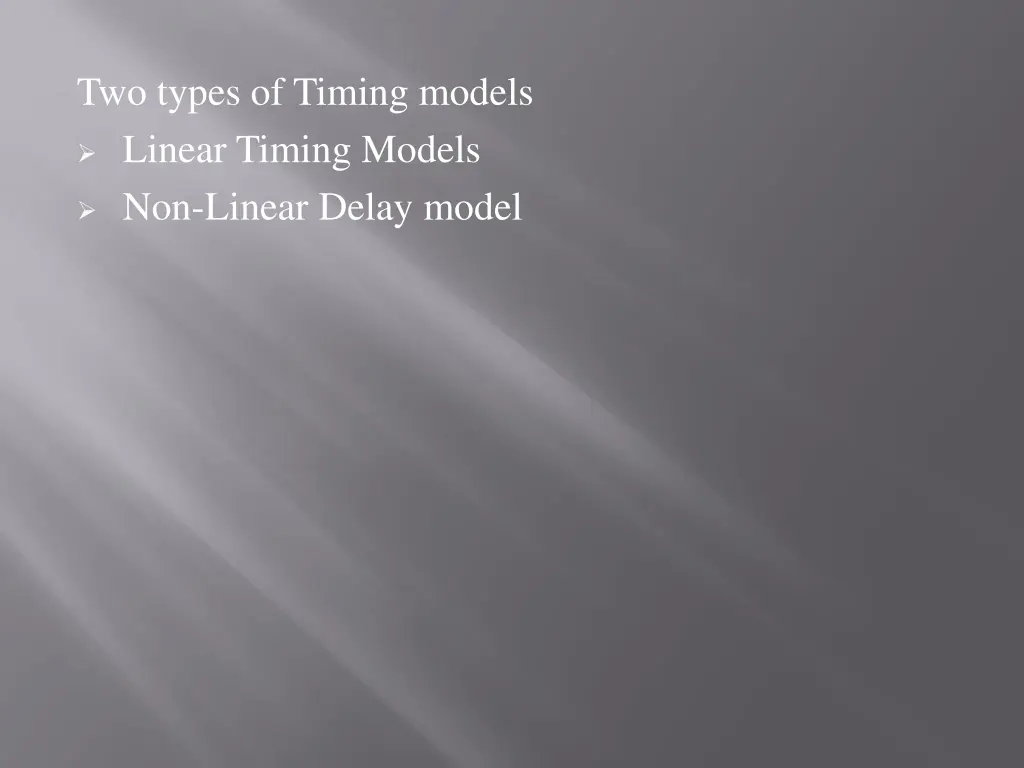 two types of timing models linear timing models