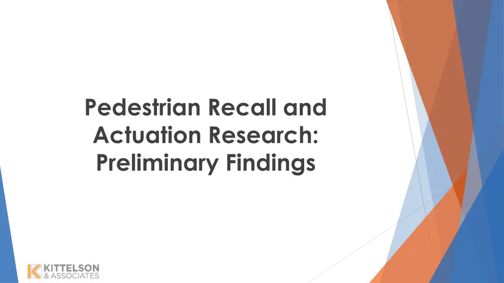 pedestrian recall and actuation research