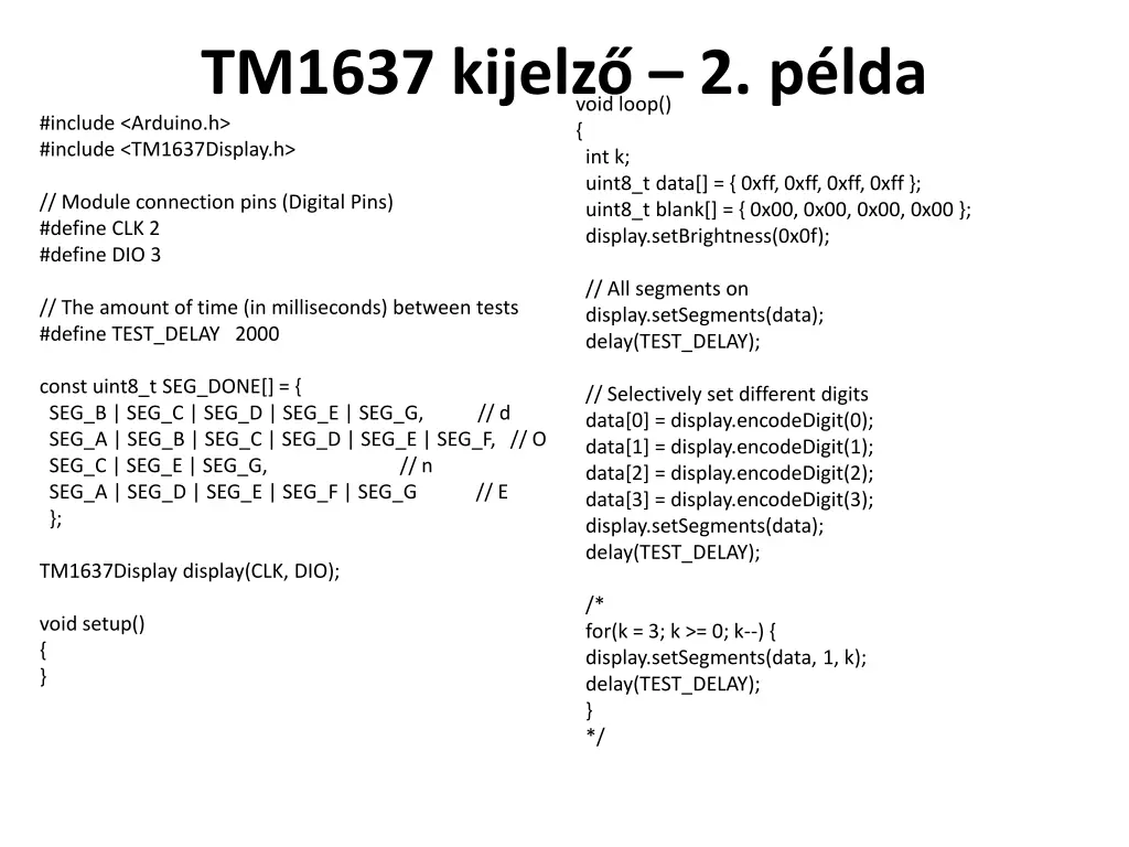 tm1637 kijelz 2 p lda include arduino h include