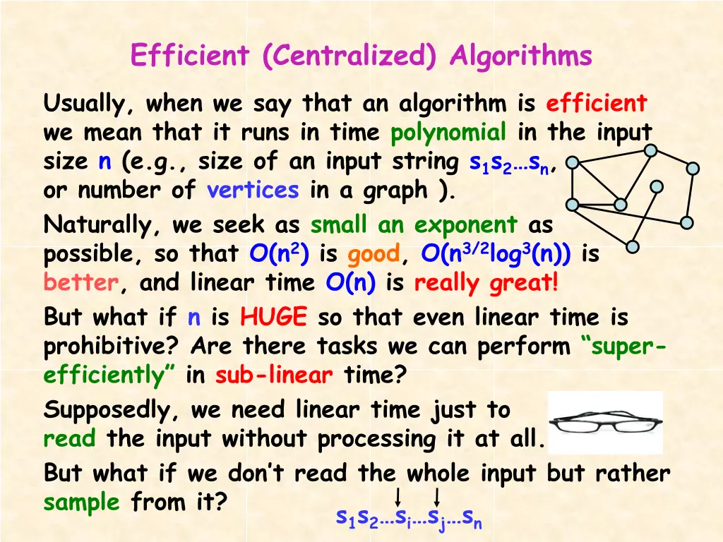 efficient centralized algorithms usually when