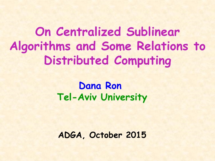 on centralized sublinear algorithms and some