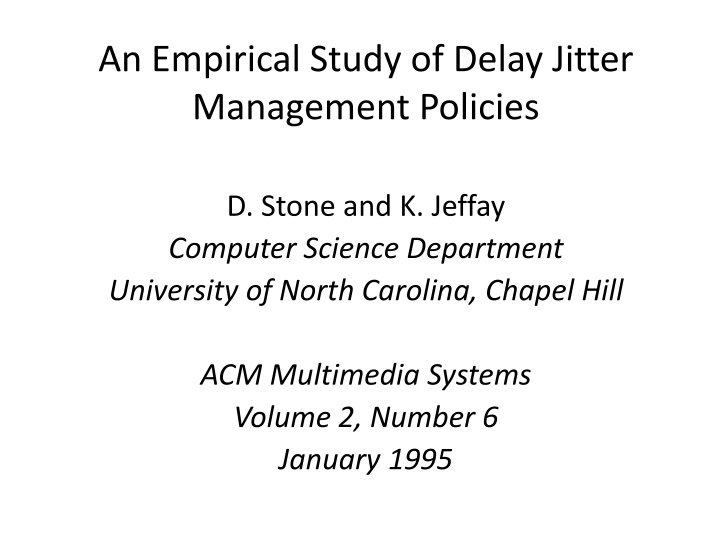 an empirical study of delay jitter management