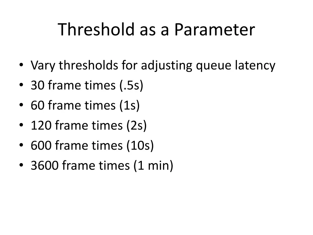 threshold as a parameter