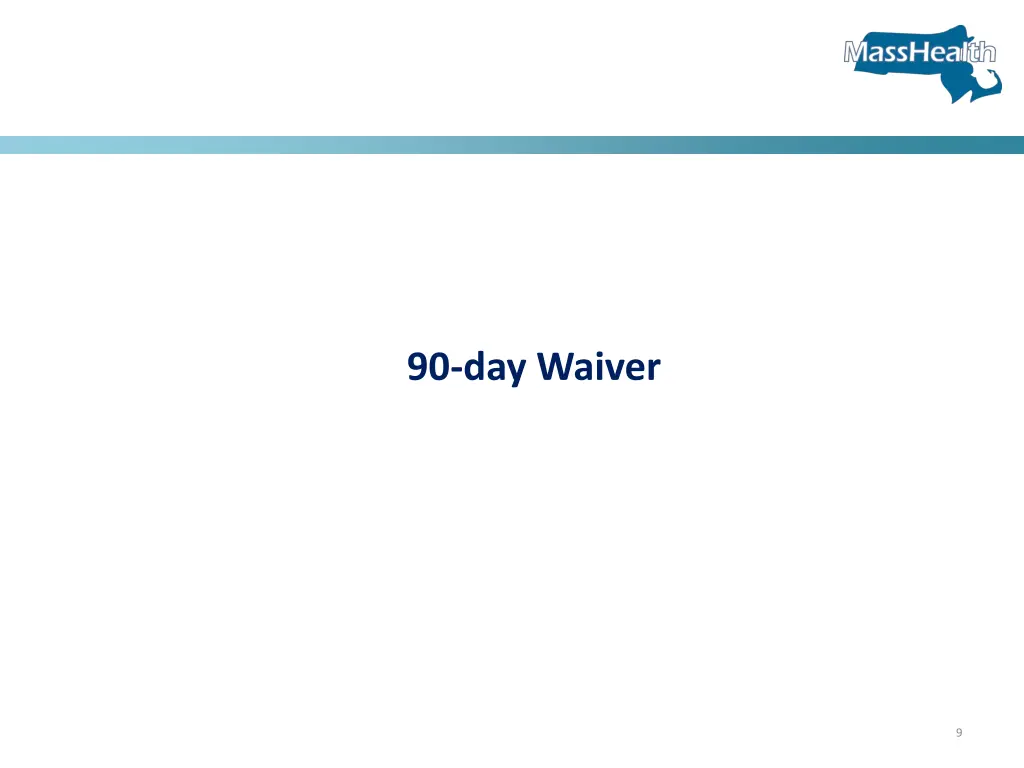 90 day waiver