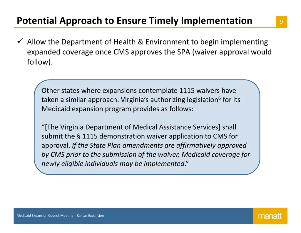 potential approach to ensure timely implementation