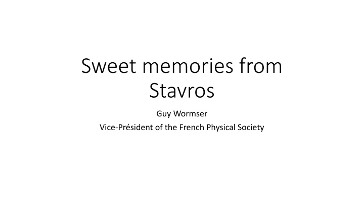 sweet memories from stavros