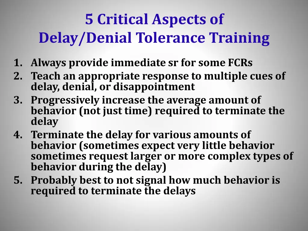 5 critical aspects of delay denial tolerance