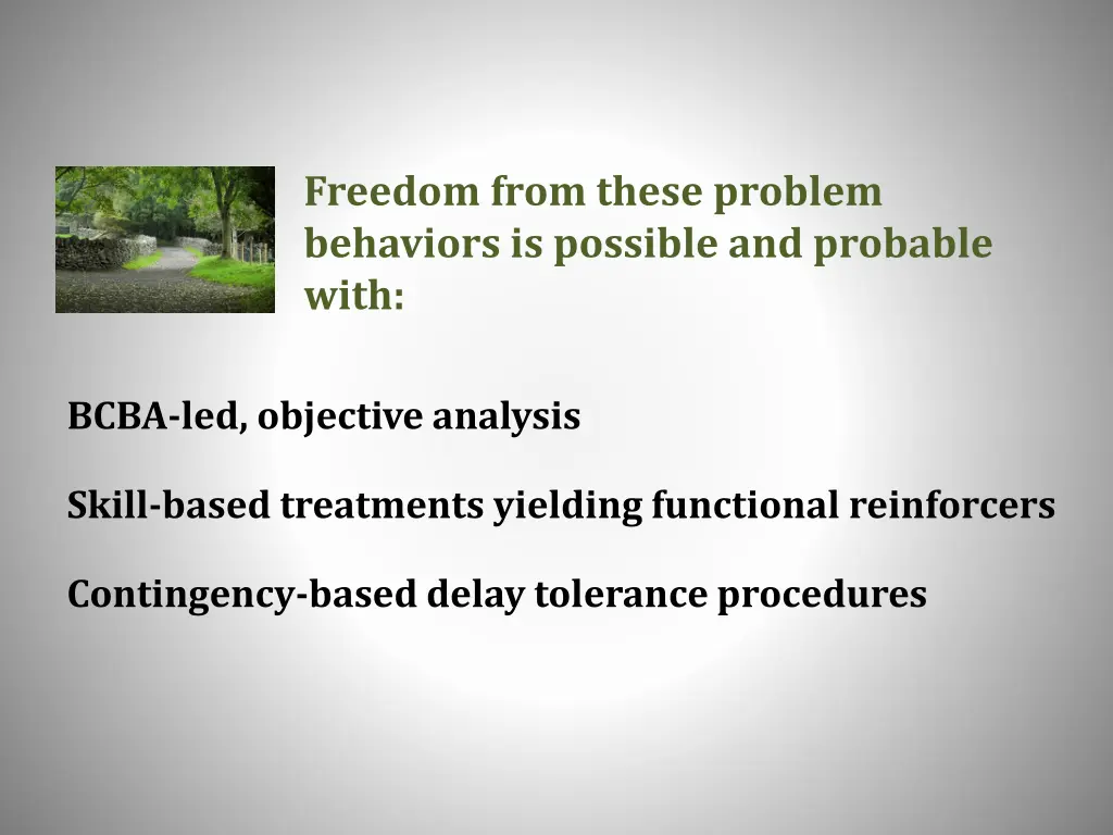 freedom from these problem behaviors is possible