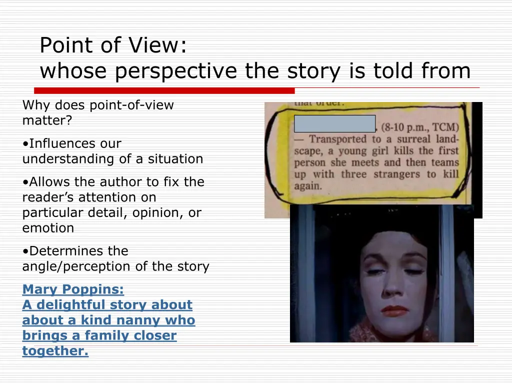 point of view whose perspective the story is told