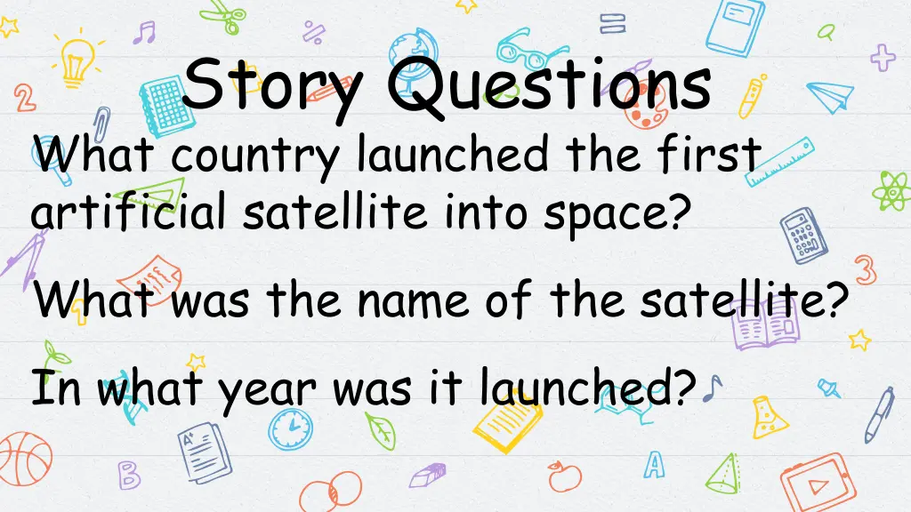 story questions what country launched the first