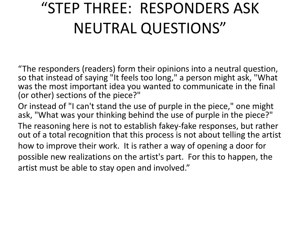 step three responders ask neutral questions