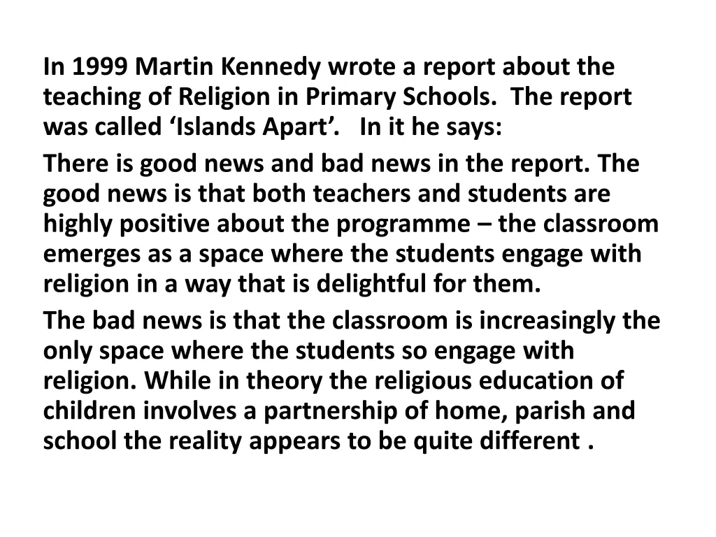 in 1999 martin kennedy wrote a report about