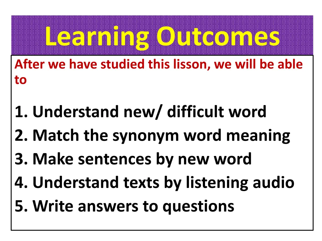 learning outcomes after we have studied this