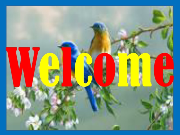 welcome