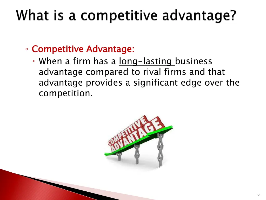 competitive advantage when a firm has a long