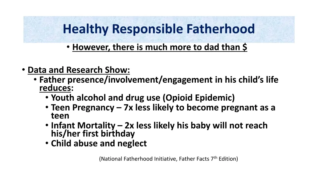 healthy responsible fatherhood however there