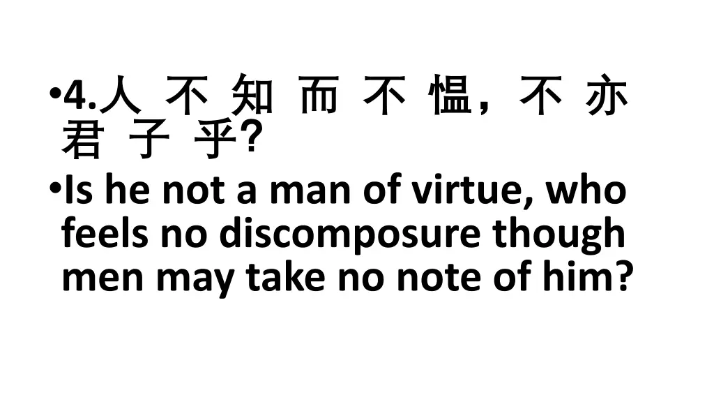 4 is he not a man of virtue who feels