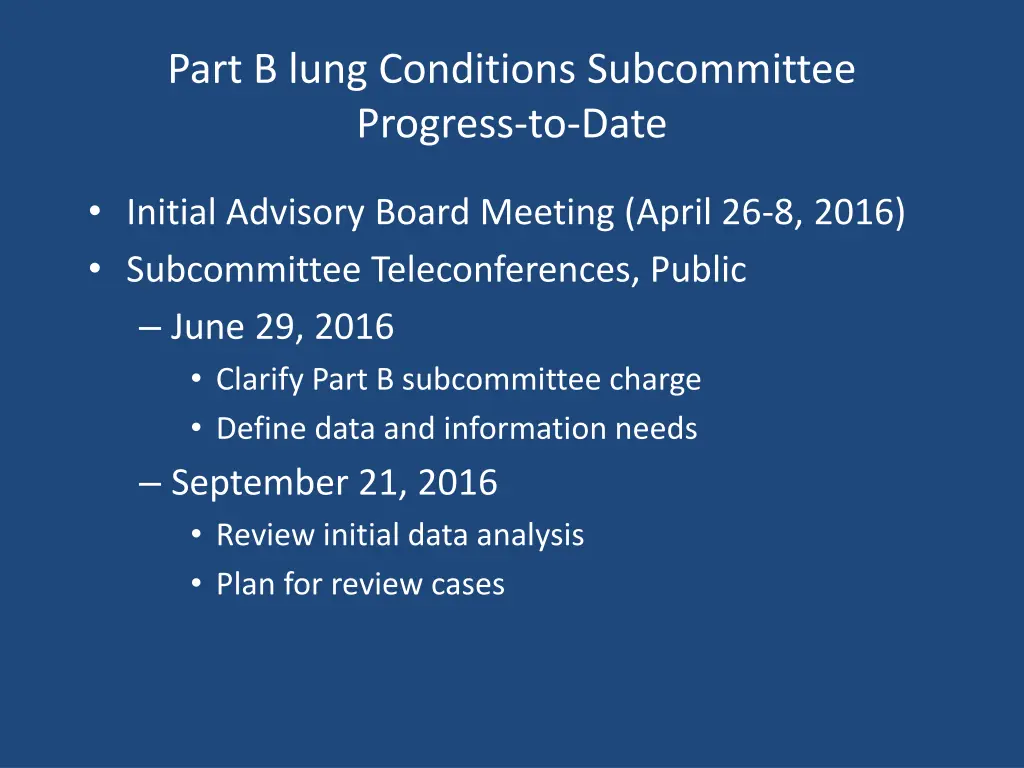 part b lung conditions subcommittee progress