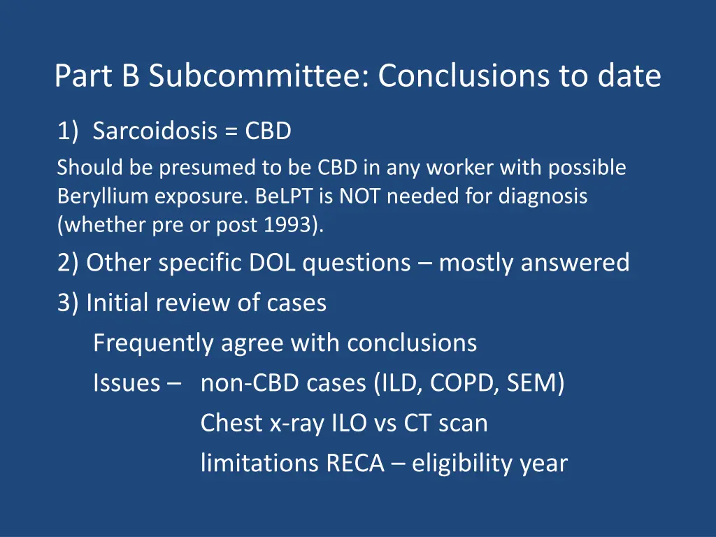 part b subcommittee conclusions to date