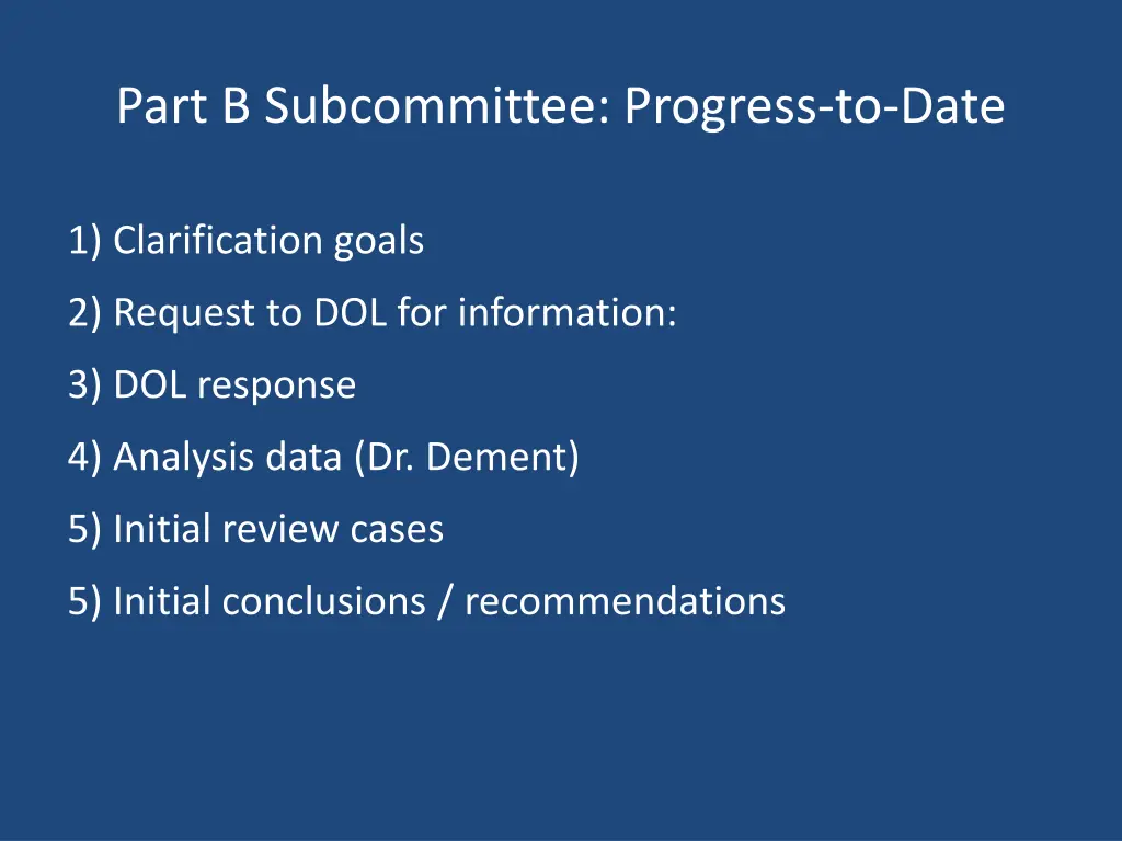 part b subcommittee progress to date