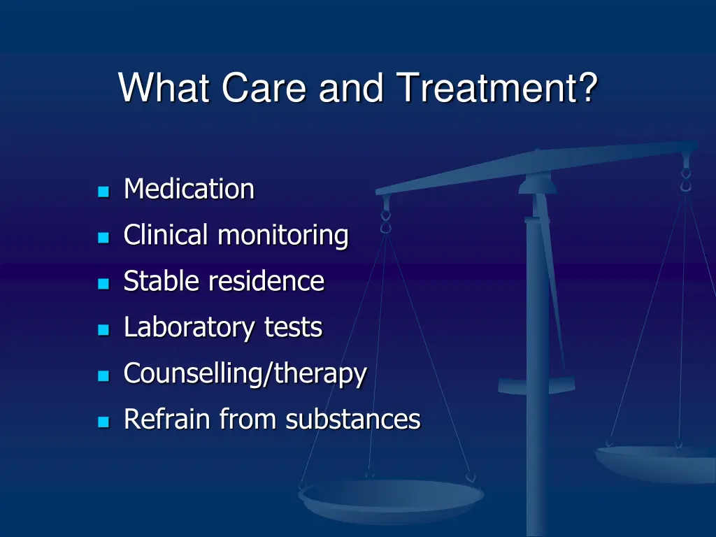 what care and treatment