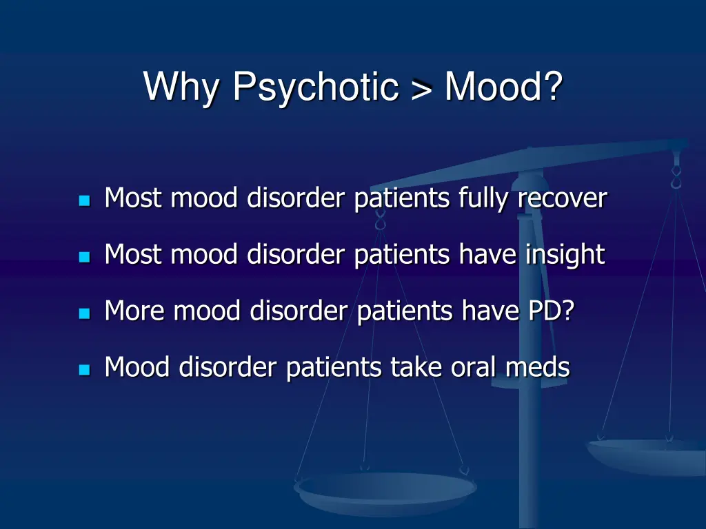 why psychotic mood