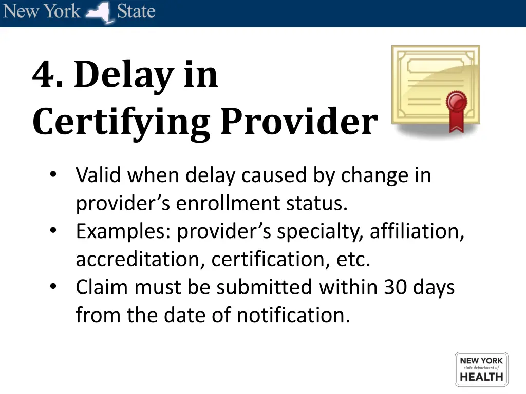 4 delay in certifying provider