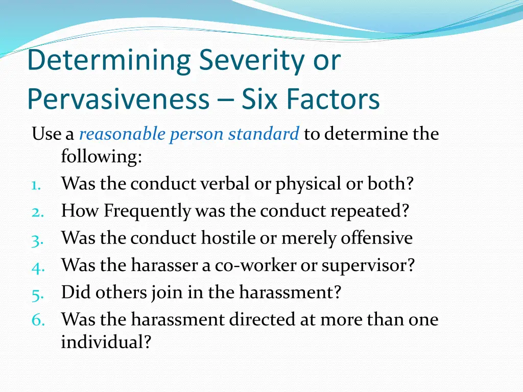 determining severity or pervasiveness six factors