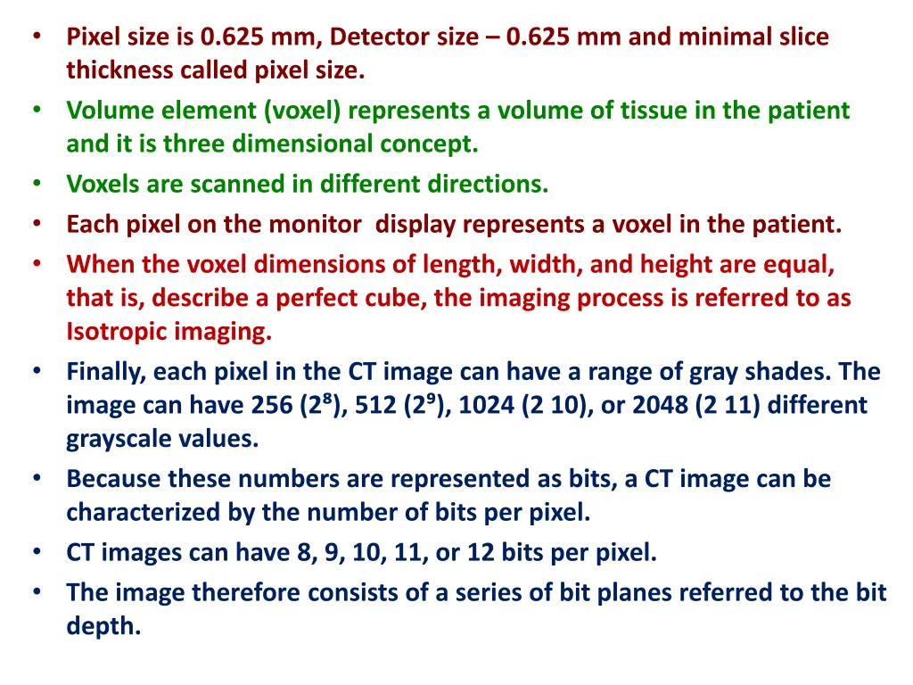 pixel size is 0 625 mm detector size