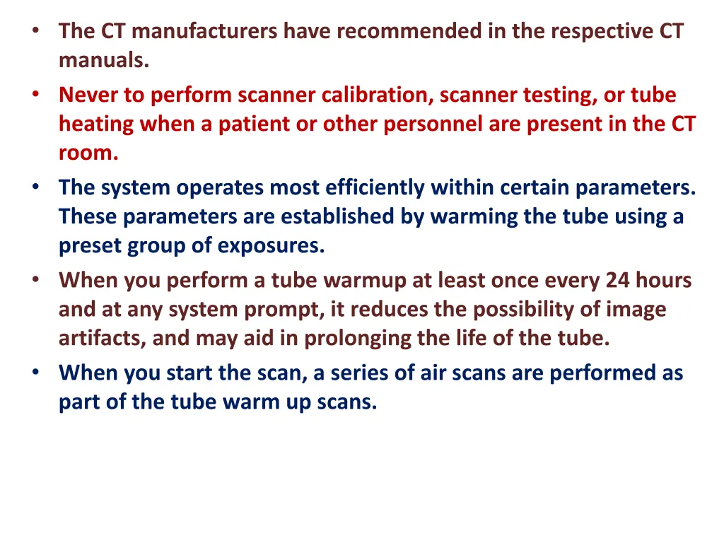 the ct manufacturers have recommended