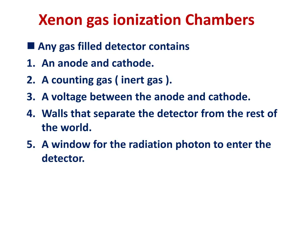 xenon gas ionization chambers