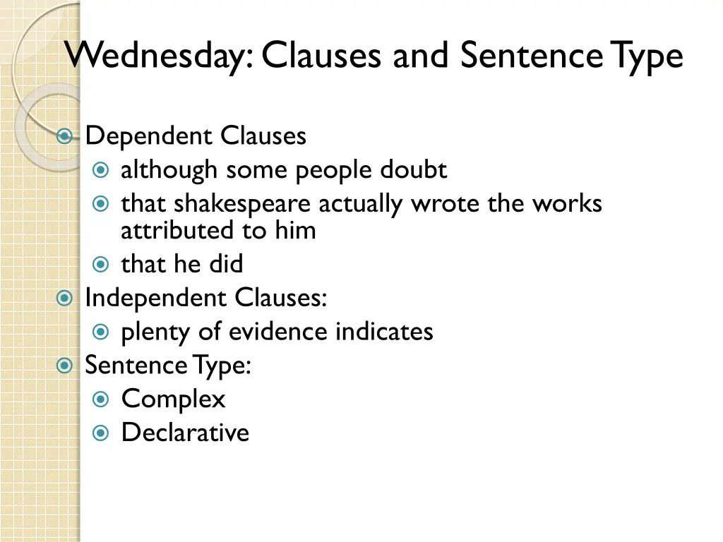 wednesday clauses and sentence type 1