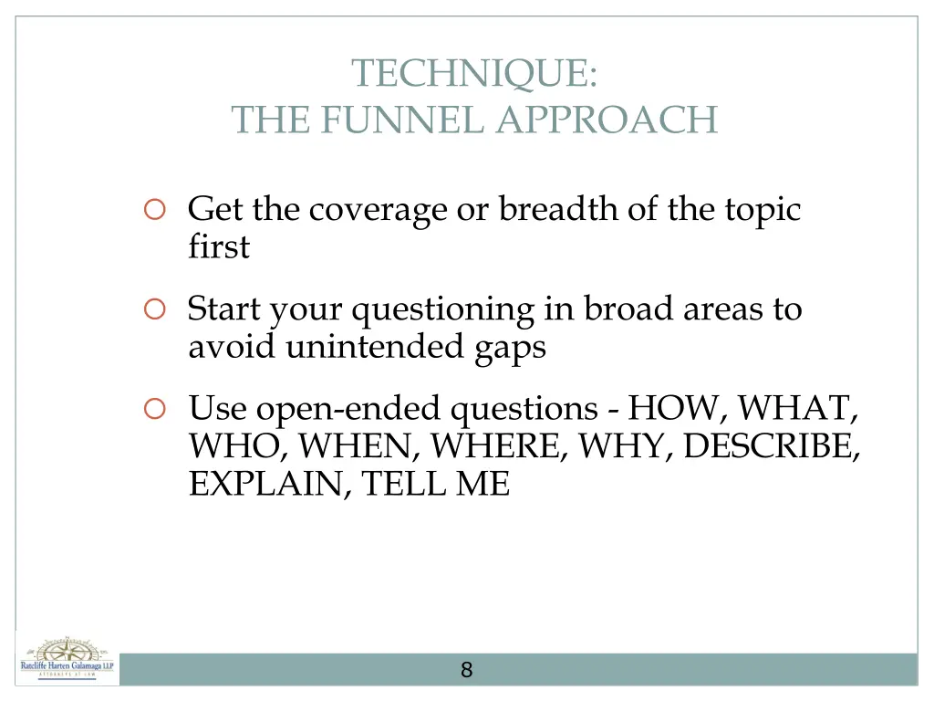 technique the funnel approach