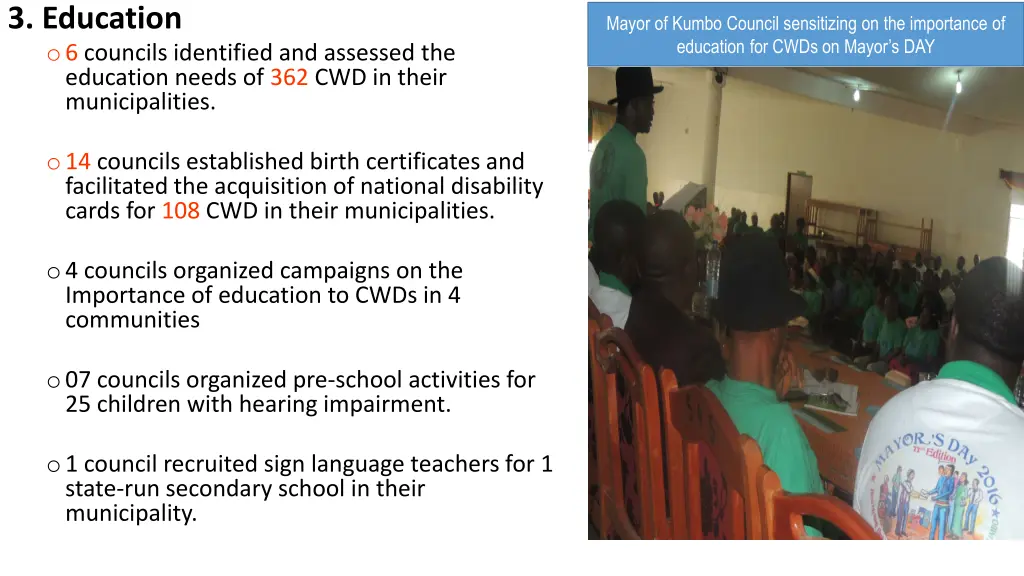 3 education o 6 councils identified and assessed