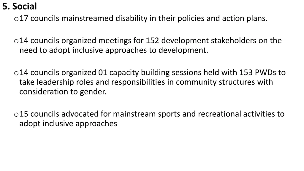 5 social o 17 councils mainstreamed disability