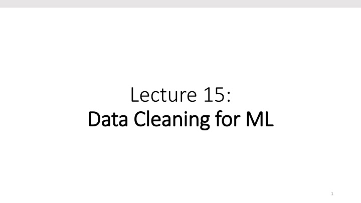 lecture 15 data cleaning for ml data cleaning