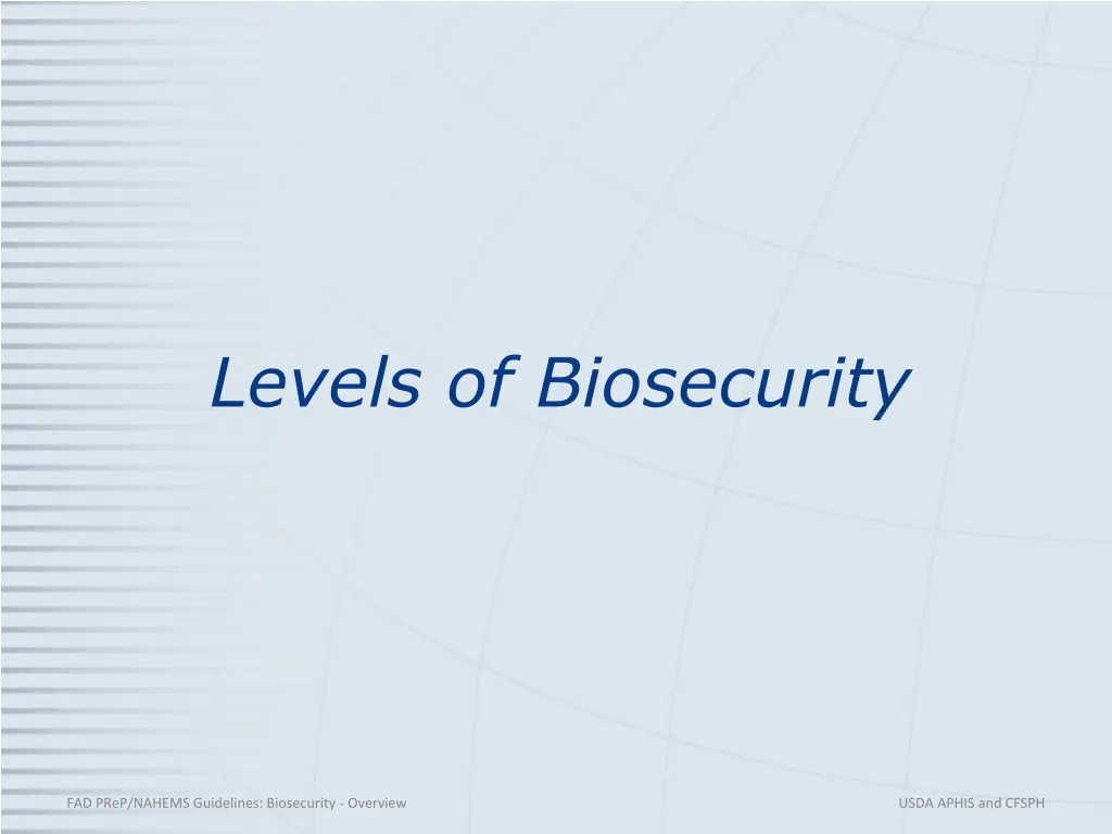 levels of biosecurity