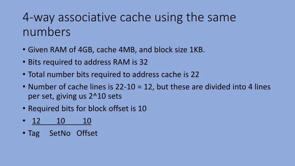 4 way associative cache using the same numbers