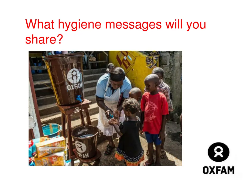 what hygiene messages will you share