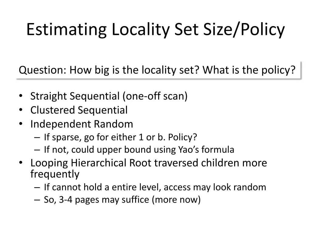 estimating locality set size policy