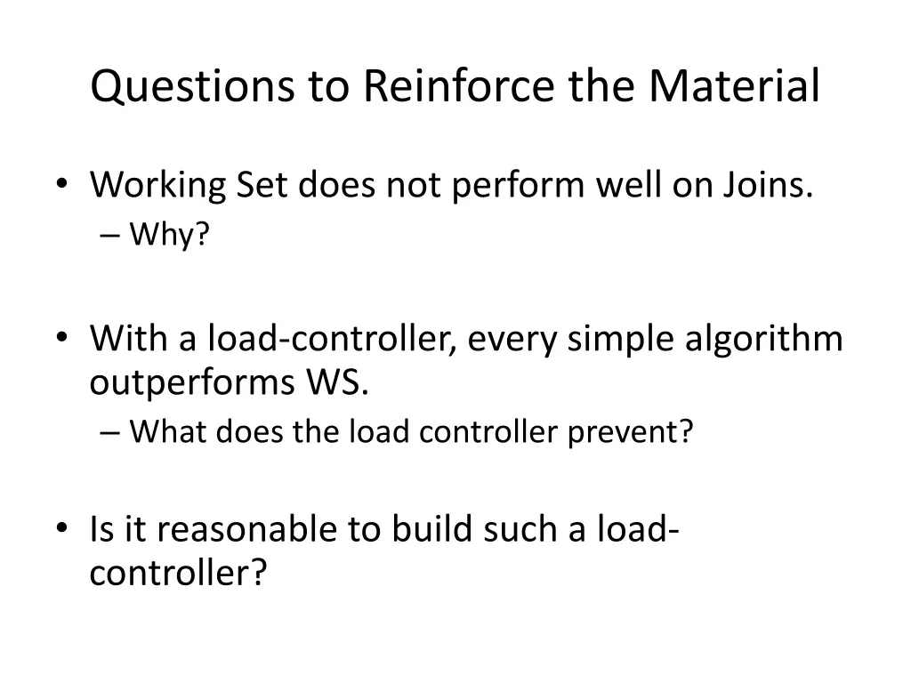 questions to reinforce the material