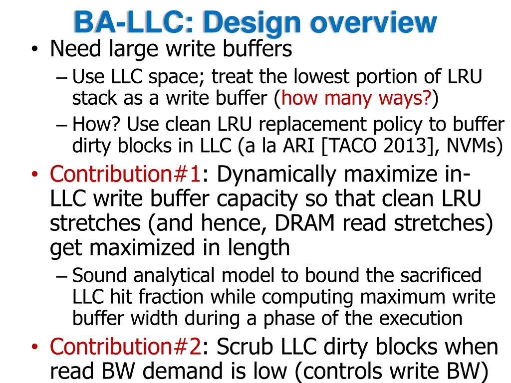 ba llc design overview need large write buffers