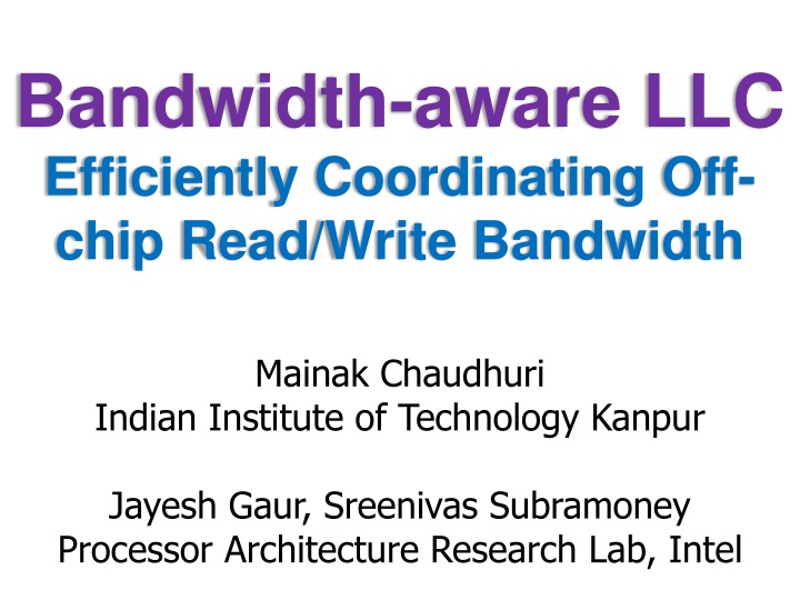 bandwidth aware llc efficiently coordinating